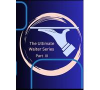 The Ultimate Waiter Series: Rising to Leadership