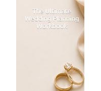 The Ultimate Wedding Planning Workbook