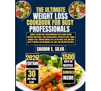 The Ultimate Weight Loss Cookbook for Busy Professionals 2026