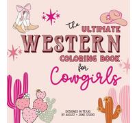 The Ultimate Western Coloring Book for Cowgirls