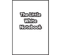The Ultimate White Notebook: A Super White Notebook, No Lines