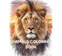 The Ultimate Wildlife: Realistic Animal Coloring Book for Adults & Teens: A Highly Detailed Collection of Wildlife Illustrations to Relieve Stress and ... Relaxation - Perfect for Adults and Teens)
