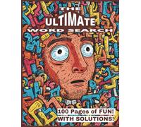 The ULTIMATE Word Search - 100 CHALLENGING Puzzles - With SOLUTIONS! - LARGE PRINT