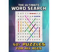 The Ultimate Word Search Adventure: 50+ Puzzles to Boost Your Vocabulary & Fun for All Ages
