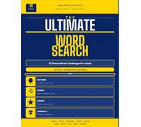 The Ultimate Word Search Book for Adults: 10 Themed Brain Challenges with Answer Keys: Featuring Animals, Space, Music, Nature & More - Perfect for Beginners to Advanced Solvers