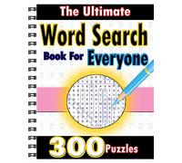 The Ultimate Word Search Book For Everyone.: 300 Puzzles [Lingua Inglese]
