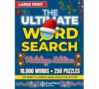 The Ultimate Word Search Book (Large Print): 10,000 Words, 250 Themed Puzzles, Biggest Collection for Adults & Seniors: Big 8.5"×11" Pages • Fresh ... Grids • Relaxing, Informative & Fun