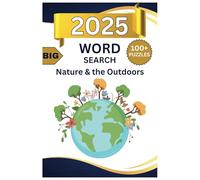The Ultimate Word Search Book: Nature & the Outdoors Edition: 990 Words to Challenge Your Mind and Celebrate the Beauty of the Great Outdoors