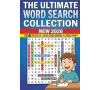 The Ultimate Word Search Collection: New 2026,150 Puzzles, Large Print WordFind to Sharpen Focus, Boost Vocabulary & Relax (The Perfect Gift for Puzzle Lovers) (Gifts for Men & Women)