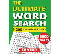 The Ultimate Word Search Puzzle Book: 200 Extra-Large Print Puzzles • 5,000 Words • 10 Categories of Brain-Boosting Fun for Adults & Seniors | One Puzzle Per Page