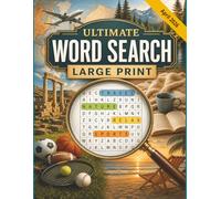 The Ultimate Word Search Puzzle Book for Adults - 100 Large Print Puzzles for Relaxation, Brain Training & Fun: 3000 Words Across 100 Relaxing Puzzles ... Nature, History, Sports, and Mindful Themes
