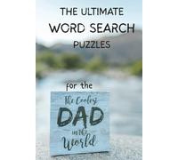 The Ultimate Word Search Puzzles for the Coolest Dad in the World: Ideal Gifts for Fathers | Wide Range of Topics | Easy to Read Print, 6x9 inches, 120 pages | 60 Puzzles with Solutions