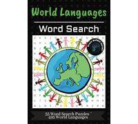 The Ultimate World Languages Word Search Puzzle Book:: Fun and Easy-to-Read Word Searches Featuring Languages of the World! | 6x9 Size, 110 Pages, 55 ... Holidays, Travel, Learning and Relaxation!