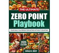 THE ULTIMATE ZERO POINT PLAYBOOK: Your Daily Playbook for Eating Without Countimg