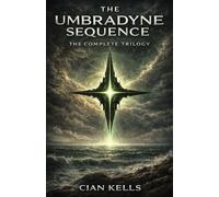 The UmbraDyne Sequence - The Complete Triology