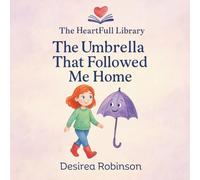 The Umbrella That Followed Me Home