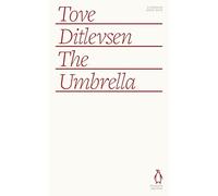 The Umbrella: Tove Ditlevsen