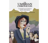 The Umbrian Chronicles: Un videogioco per il territorio di Spoleto e della Valnerina