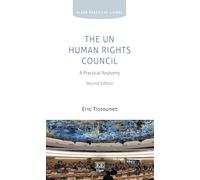 The UN Human Rights Council: A Practical Anatomy: Second Edition