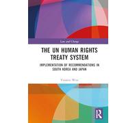 The UN Human Rights Treaty System: Implementation of Recommendations in South Korea and Japan