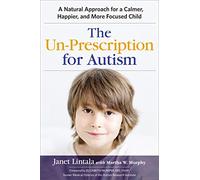 Janet Lintala The Un-Prescription for Autism (Tascabile)