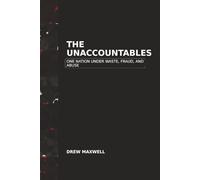 The Unaccountables: One Nation Under Waste, Fraud, and Abuse