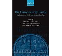 The Unaccusativity Puzzle : Explorations of the Syntax-Lexicon Interface: Explorations of the Syntax-Lexicon Interface: 5