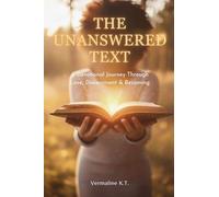 The Unanswered Text: A Devotional Journey Through Love, Discernment & Becoming