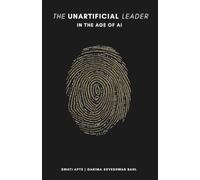The Unartificial Leader: In the Age of AI