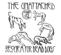 The Unattached - Requiem For Dead Dogs