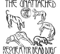 The Unattached Requiem for Dead Dogs (Vinyl LP) 12" Album