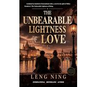 The Unbearable Lightness of Love