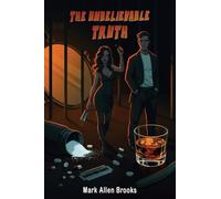 The Unbelievable Truth