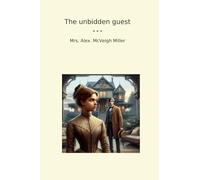 The unbidden guest