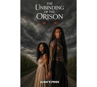 The Unbinding Of The Orison