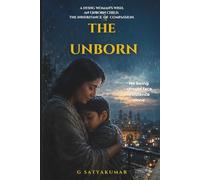 THE UNBORN: THE INHERITANCE OF COMPASSION