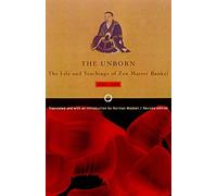 Bankei Norman Wadd The Unborn : Life and Teachings of Zen Master Ban (Tascabile)
