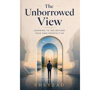 The Unborrowed View: Learning to See Beyond Your Own Perspective
