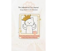 The Unbothered Cat Journal:: Sassy Wisdom & Zero Nonsense