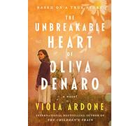 The Unbreakable Heart of Oliva Denaro: A Novel