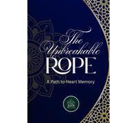 The Unbreakable Rope: A Path to Heart Memory