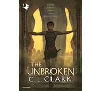 The Unbroken. Magic of the Lost. Vol. 1