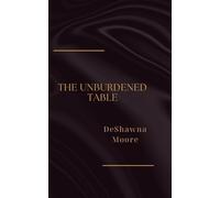 The Unburdened Table