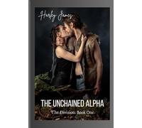 The Unchained Alpha: 1