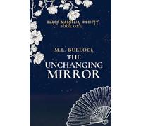 The Unchanging Mirror: 1