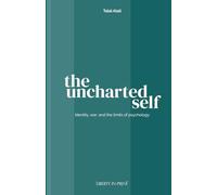 The Uncharted Self: Identity, War and the Limits of Psychology