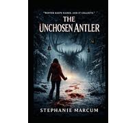 The Unchosen Antler: A Folk-Supernatural Psychological Horror
