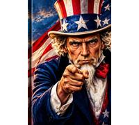 THE UNCLE SAM NOTEBOOK: American Patriotic Journal for Notes, Ideas, Plans & Everyday Writing