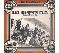 The Uncollected Les Brown And His Orchestra 1944 - 1946