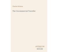 The Uncommercial Traveller